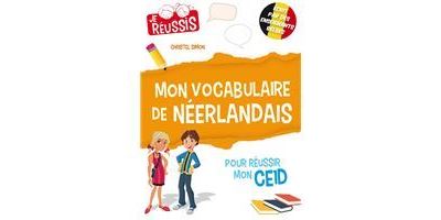 Mon vocabulaire de néerlandais pour réussir mon CE1D