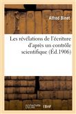 Les révélations de l'écriture d'après un contrôle scientifique