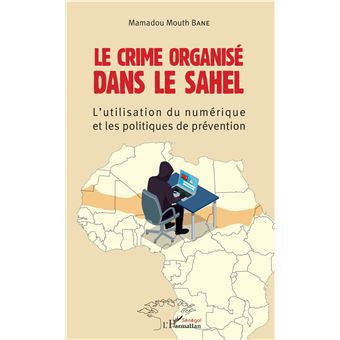 Le crime organisé dans le Sahel