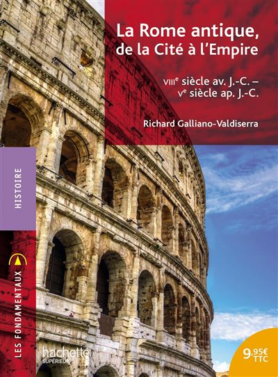 Les Fondamentaux - La Rome Antique: de la Cité à l'Empire