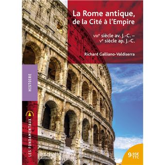 Les Fondamentaux - Rome, de la Cité à l'Empire