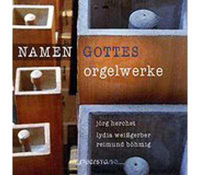 Namen Gottes Orgelwerke