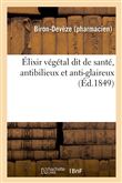 Élixir végétal dit de santé, antibilieux et anti-glaireux