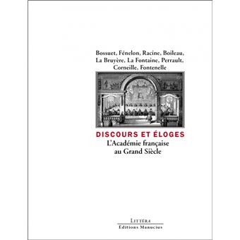 Discours et éloge de l'académie française au Grand Siècle