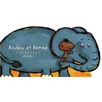 Boubou et Bembé l'éléphant