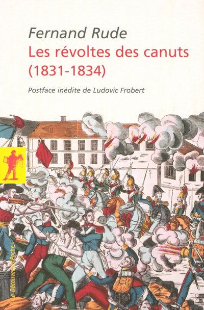 La révolte des canuts (1831-1834) - Fernand Rude - Poche