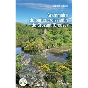 Grammaire du parler croissantin de Crozant (Creuse)