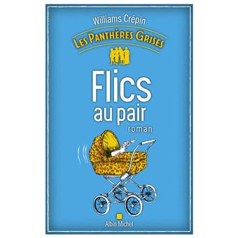 Les Panthères grises - tome 2 - Flics au pair