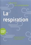 J’ai envie de comprendre la respiration