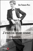 J'étais un jeune homme étranger…