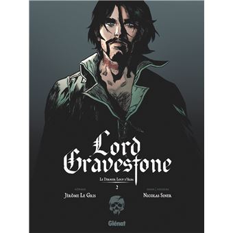 Lord Gravestone - Tome 02