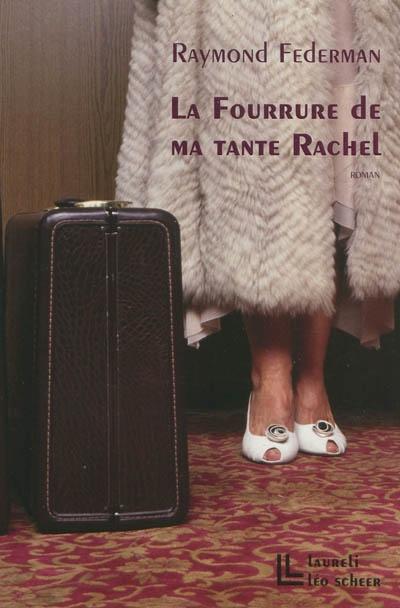 La fourrure de ma tante Rachel