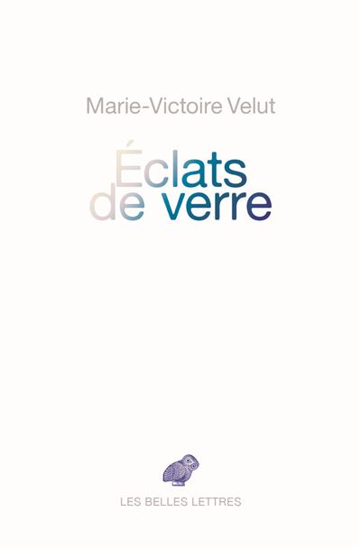 Éclats de verre - Marie-Victoire Velut - broché