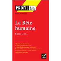 Profil - Zola (Emile) : La Bête humaine