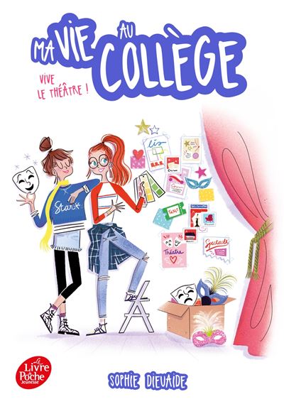 Ma vie au collège - Vive le théâtre - Sophie Dieuaide - Poche