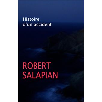 Histoire d'un accident