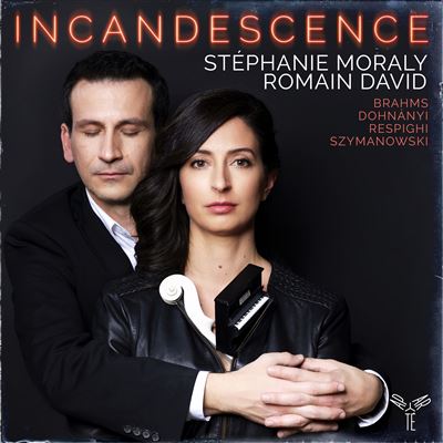 INCANDESCENCE BRAHMS RESPIGHI DOHNA