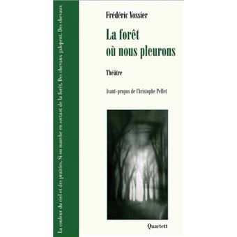La forêt où nous pleurons