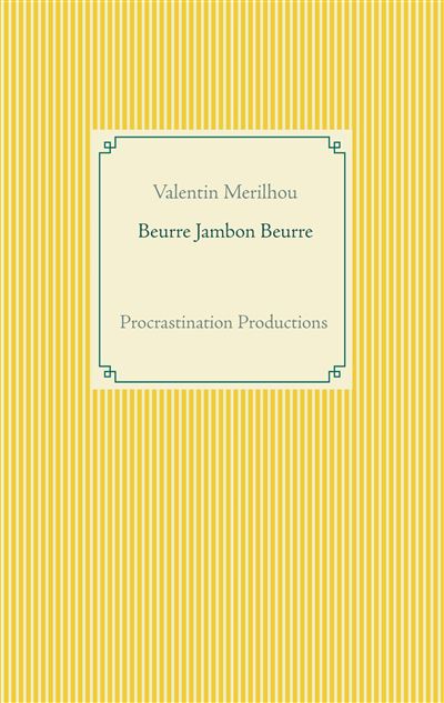 Beurre Jambon Beurre