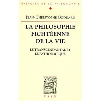 La philosophie fichtéenne de la vie