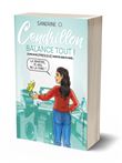 Cendrillon balance tout ! - La vraie vie de (PRESQUE) toutes les nanas du monde...