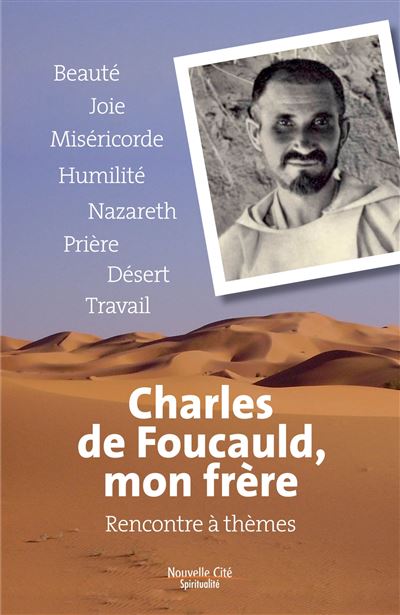 Charles de foucauld mon frere
