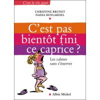 C'est pas bientôt fini ce caprice ?