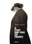 Il était une fois en France - Intégrale Noir et blanc