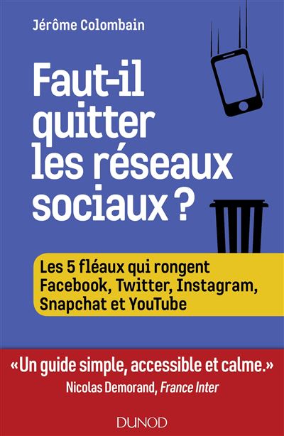 Faut-il quitter les reseaux sociaux les 5 fleaux de facebook