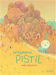 Le voyage de Pistil