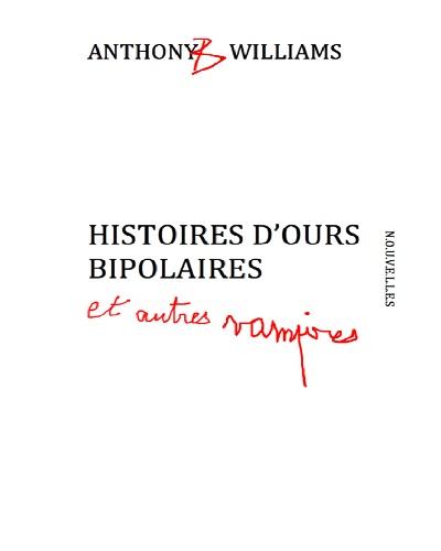 Histoires d'ours bipolaires et autres vampires