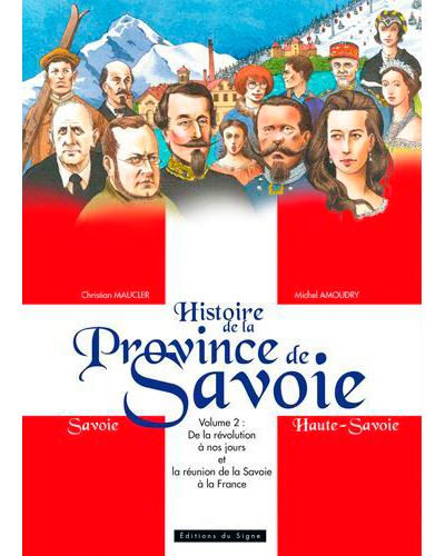 De la révolution à nos jours et la réunion de la Savoie à la France