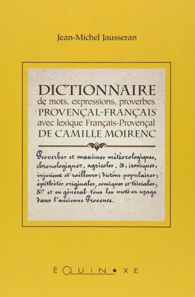Dictionnaire des mots, expressions, proverbes provençal-français