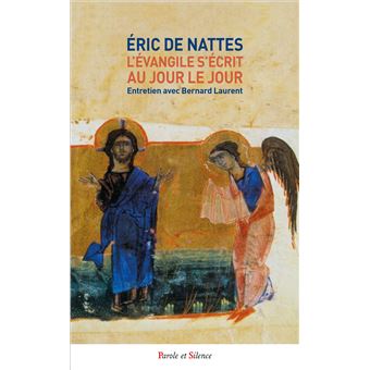 L'evangile s'ecrit au jour le jour