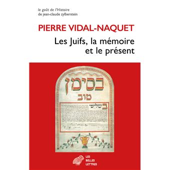 Les Juifs, la mémoire et le présent