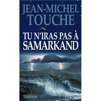 Tu n'iras pas à Samarkand