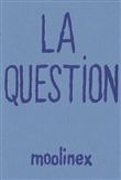 La Question