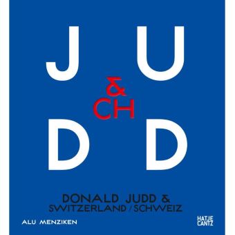 Donald Judd and Switzerland