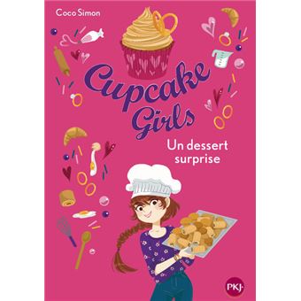 Cupcake Girls - Tome 29 - Cupcake Girls - Tome 29 Un dessert surprise