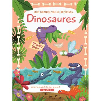 Dinosaures - Mon grand livre de réponses