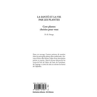 La santé et la vie par les plantes - Cent plantes choisies pour vous