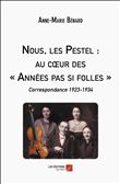 Nous, les Pestel : au cœur des Années pas si folles