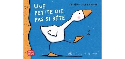 Une petite oie pas si bête