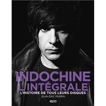 Indochine - L'intégrale