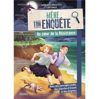 Mène ton enquête - Au coeur de la Résistance