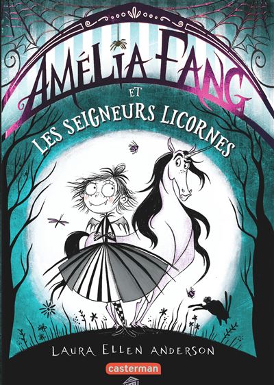 Amélia Fang et les signeurs licornes