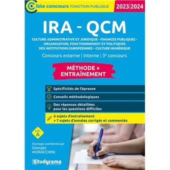 IRA – QCM – Culture administrative et juridique – Finances publiques – Organisation, fonctionnement et politiques des institutions européennes – Culture numérique – Méthode + Entraînement?? (Catégorie A – Concours 2023)
