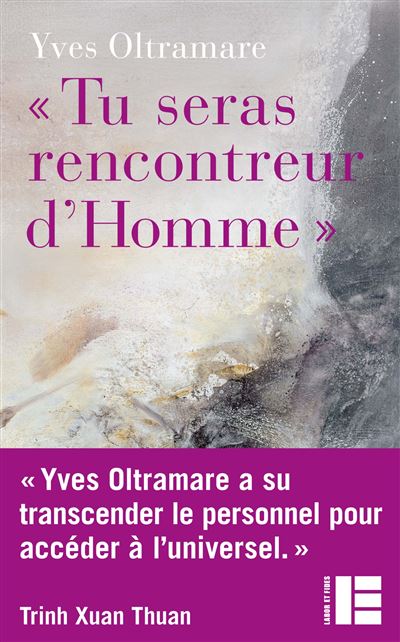 Tu seras rencontreur d'homme une voie vers l'accomplissement
