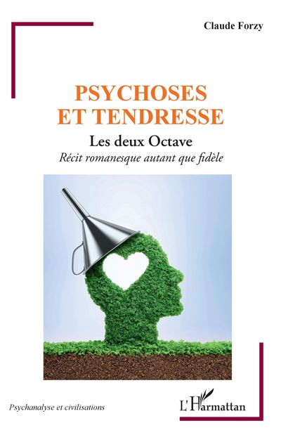Psychose et tendresse - Claude Forzy - broché