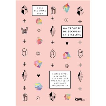 Ma trousse de secours cristalline